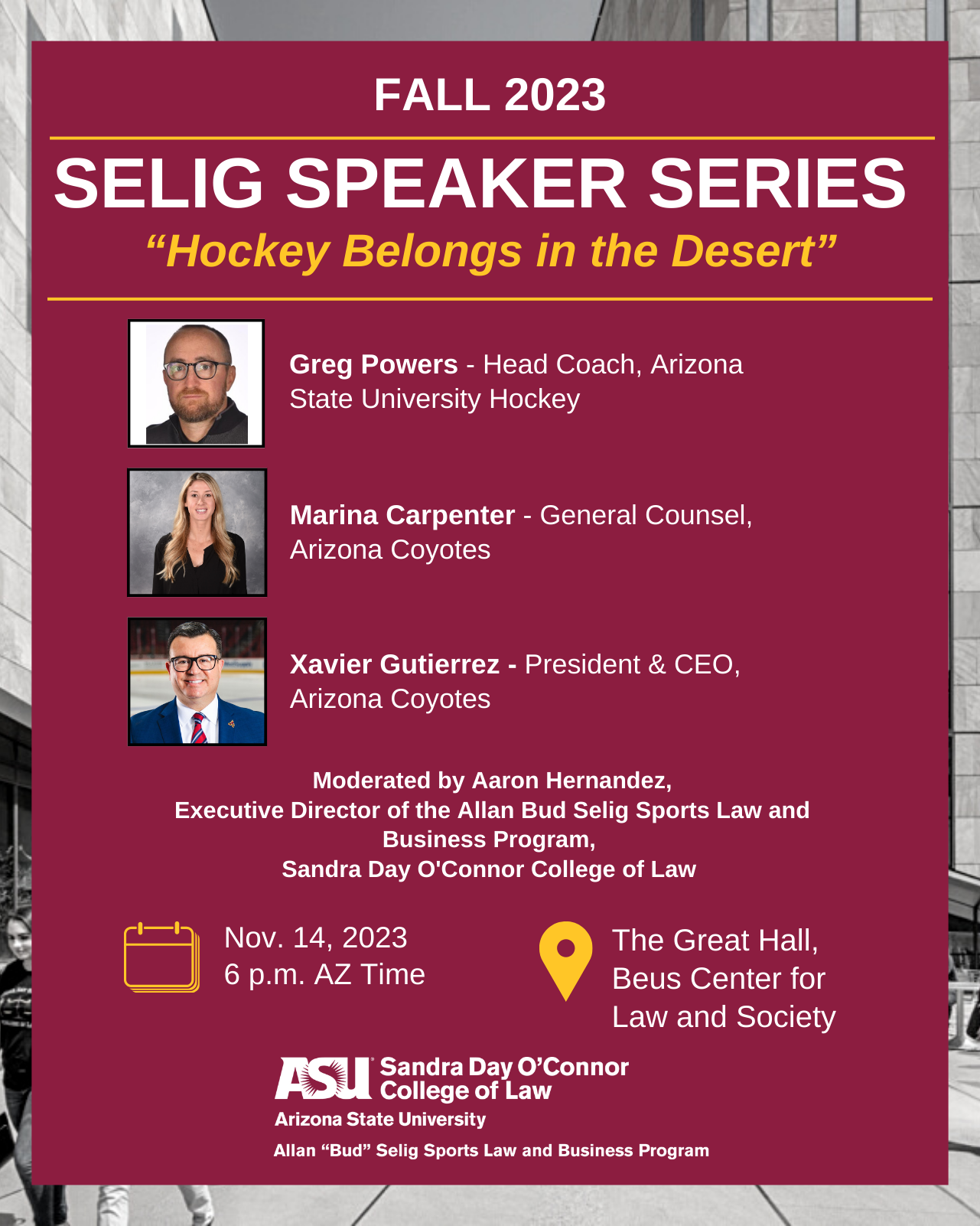 Fall 2023 Selig Speaker Series Hockey Belongs in the Desert ASU